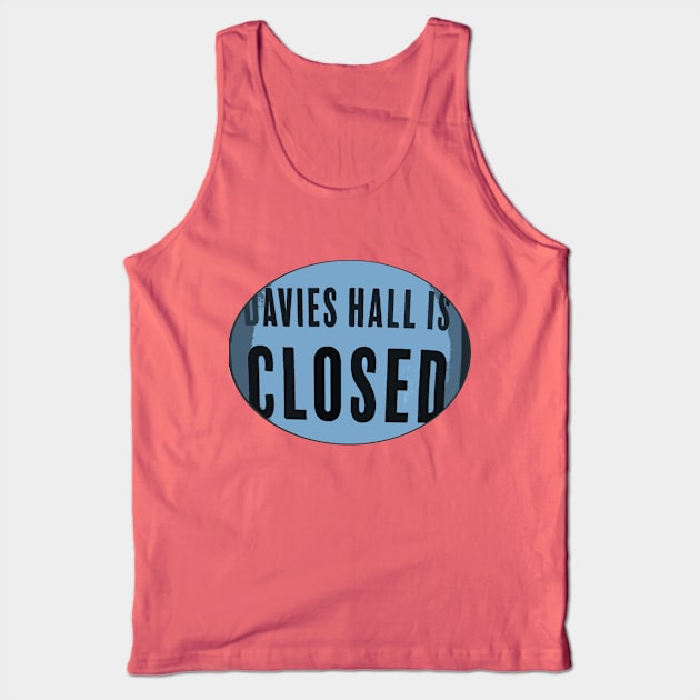 Davies is Closed Tank Top by History Against the Grain